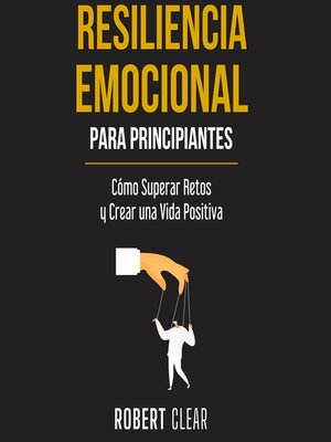 Resiliencia Emocional para Principiantes - Audiobook